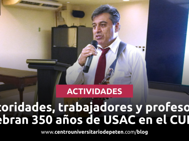 Se celebran 350 años de USAC en el CUDEP